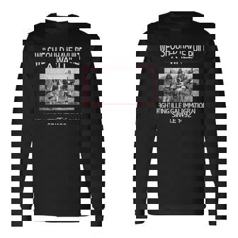 Dovremmo Aver Costruito Un Muro Dei Nativi Americani Maglietta a maniche lunghe - Novitaregali