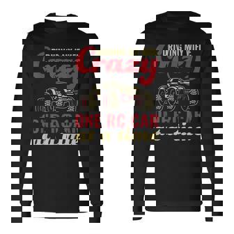 Driving My Wife Crazy RC Car Racing Long Sleeve T-Shirt | Mazezy