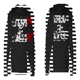 Drum And Bass Rum & Ass Long Sleeve T-Shirt | Mazezy