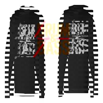 Drum And Bass Rum And Ass Long Sleeve T-Shirt | Mazezy