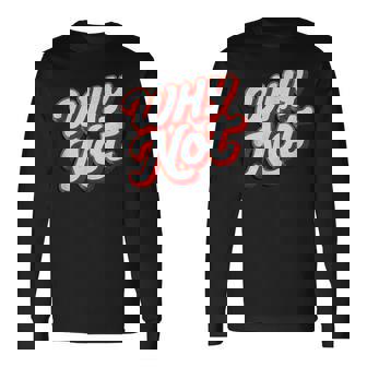 Emblème Nice Why Not T-shirt à manches longues - Cadeauxyz