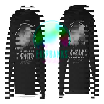 Fairbanks Alaska Vacation Travel Northern Lights Alaskan Long Sleeve T-Shirt - Monsterry