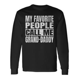 My Favorite People Call Me Grand-Daddy Vintage Fathers Day Long Sleeve T-Shirt - Thegiftio UK