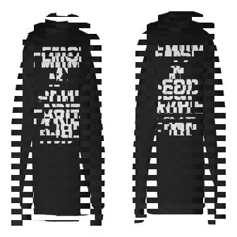 Feminism Myecond Favorite F Word ファニーフェミニスト 長袖Tシャツ - Kawaiitshirt