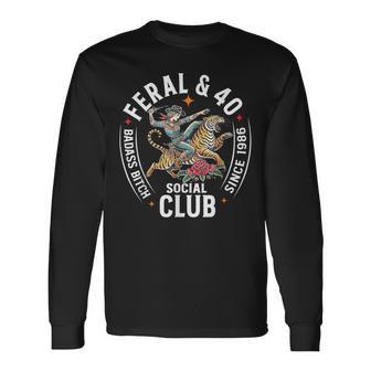 Feral & 40 Social Club Since 1986 Feral & Forty Since 1986 Long Sleeve T-Shirt - Thegiftio UK