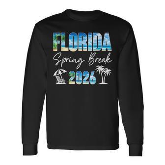 Florida Vacation 2026 Spring Break Holiday Beach Trip Long Sleeve T-Shirt - Monsterry