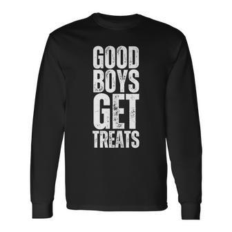 Good Boys Get Treats Long Sleeve T-Shirt - Thegiftio UK
