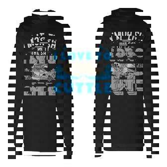 I'm Not A Fish When Iay I Love To Cuttlefish 長袖Tシャツ - Kawaiitshirt