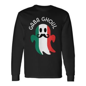 Italian Ghost Halloween Pun Gaba Ghoul Long Sleeve T-Shirt - Thegiftio UK