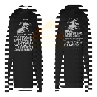 Mathematics Math Teacher Dinosaurs Didn't Learn Math Long Sleeve T-Shirt | Mazezy