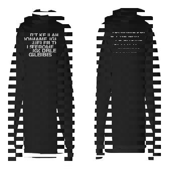 Giggle Dribbles I Pee When I Laugh Mom Long Sleeve T-Shirt - Monsterry