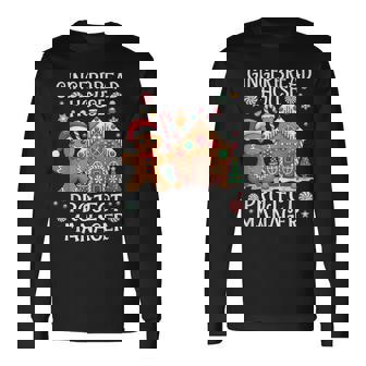 Gingerbread House Project Manager Cookie Baking Christmas Long Sleeve T-Shirt | Mazezy