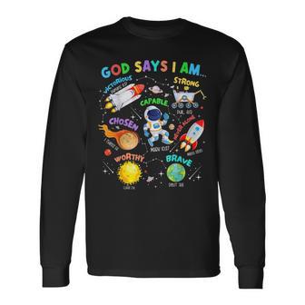 God Says I Am Astronaut Cosmic Planets Science Space Galaxy Long Sleeve T-Shirt - Thegiftio UK