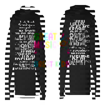 Great Music Teacher Appreciation Music Teaching Long Sleeve T-Shirt | Mazezy