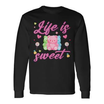Gummy Bear Life Is Sweet Candy Gummy Bear Long Sleeve T-Shirt - Thegiftio