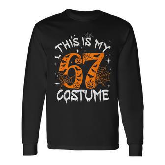 This Is My Halloween 67 Costume Number 6 7 Meme Saying 6 7 Long Sleeve T-Shirt - Monsterry