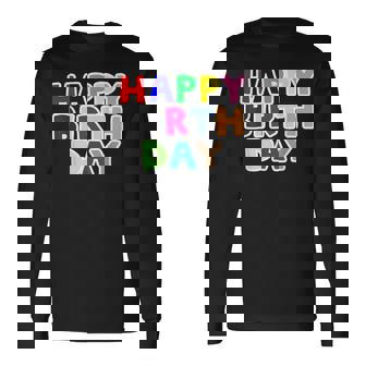 Happy Birthday（ハッピーバースデー）カラフルポップ【お誕生日 プリント】サプライズ 文字 イベントデザイン 長袖Tシャツ - Kawaiitshirt