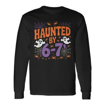 Haunted By 6 7 Retro Scary Paranormal Creepy Style Long Sleeve T-Shirt - Thegiftio UK