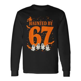 Haunted By 67 Halloween Meme Witch Bats Ghosts Long Sleeve T-Shirt - Thegiftio UK