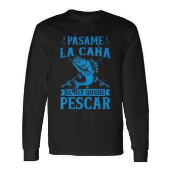 Hombre Pesca El Rey Quiere Pescar Pescador Camiseta de manga larga - Regaloses