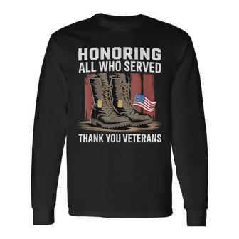 Honoring All Who Served Thank You Veterans Day Us Patriotic Long Sleeve T-Shirt | Seseable UK