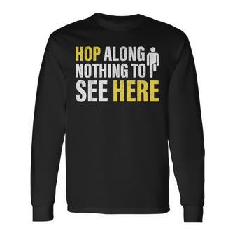 Hop Along Nothing To See Here Ampu Long Sleeve T-Shirt - Monsterry