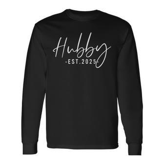 Hubby Est 2025 Just Married Honeymoon Husband Wedding Couple Long Sleeve T-Shirt | Mazezy
