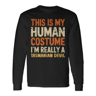 This Is My Human Costume I'm Really Tasmanian Devil Long Sleeve T-Shirt - Thegiftio UK