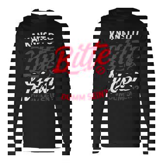 Ich Hasse Menschen Kannst Du Bitte Leise Dummein Langarmshirts - Geschenkecke