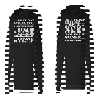 Ich Hasse Nicht Ich Egale ドイツ語のジョーク 長袖Tシャツ - Kawaiitshirt