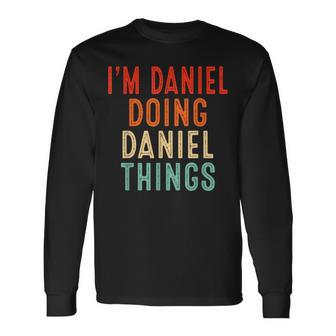 I'm Daniel Doing Daniel Things Christmas Idea Long Sleeve T-Shirt - Monsterry