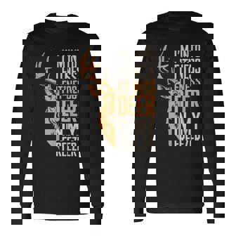 I'm Into Fitness Fitness Deer In My Freezer Hunting Long Sleeve T-Shirt | Seseable CA