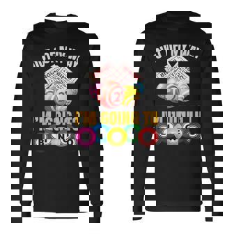 Out Of My Way I'm Going To Bingo Bingo Game Lover Long Sleeve T-Shirt - Thegiftio