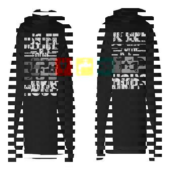 I'm Just Here For The Hookups Camp Rv Camper Camping Long Sleeve T-Shirt - Thegiftio