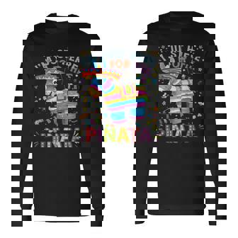 I'm Just Here For The Pinata Mexican Party Cinco De Mayo Long Sleeve T-Shirt - Thegiftio