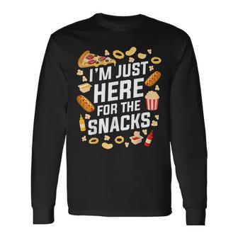 I'm Just Here For The Snacks For Food Lovers At Parties Long Sleeve T-Shirt | Mazezy