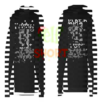 I'm Not An Elf I'm Just Short Christmas Matching Elf Long Sleeve T-Shirt | Seseable CA