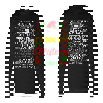 This Is My It's Too Hot For Ugly Christmas Sweaters Long Sleeve T-Shirt | Mazezy