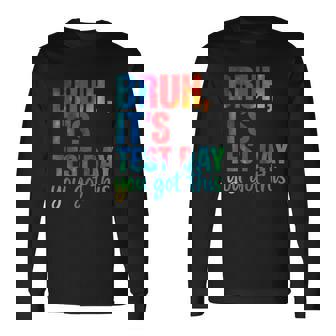 Its Test Day シャツ 学生 モチベーション ポジティブ バイブ 長袖Tシャツ - Kawaiitshirt