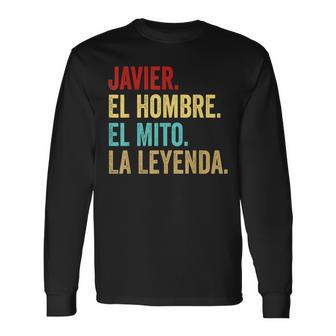 Javier El Hombre El Mito La Leyenda Regalo Para Javier Camiseta de manga larga - Regaloses