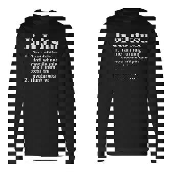 Jiu Jitsu Definition Sayings Martial Arts Long Sleeve T-Shirt | Mazezy