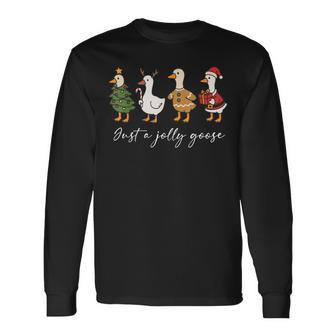 Just A Jolly Cute Goose Merry Goosemas Christmas Xmas Long Sleeve T-Shirt - Thegiftio