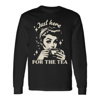 Just Here For The Tea Vintage Retro Graphic Long Sleeve T-Shirt - Thegiftio UK