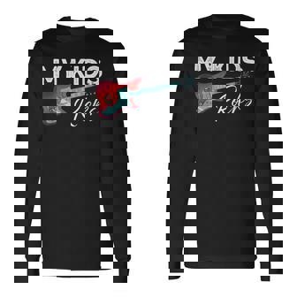 My Kids Rocks -Rock & Roll Electronic Rock Guitar Long Sleeve T-Shirt | Mazezy