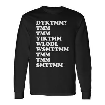 Do You Know The Muffin Man Dyktmm Nostalgic Saying Quote Long Sleeve T-Shirt - Monsterry