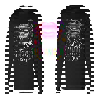 Let The Shenanigans Begin Mardi Gras Lips New Orleans Long Sleeve T-Shirt - Thegiftio