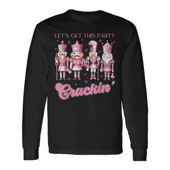 Let's Get This Party Crackin' Christmas Nutcracker Squad Long Sleeve T-Shirt - Thegiftio UK