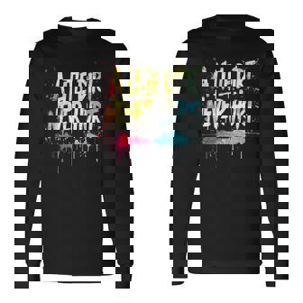 A Little Dirt Never Hurt V1 Mudder Trail Running And Mudding Long Sleeve T-Shirt - Monsterry