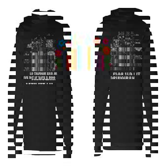 Live So That If Your Life Was A Book Florida Would Ban It Long Sleeve T-Shirt - Thegiftio