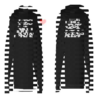 I Love Big Booty Latinas Divertido Dichoarcástico Chicos Hombres Camiseta de manga larga - Regaloses